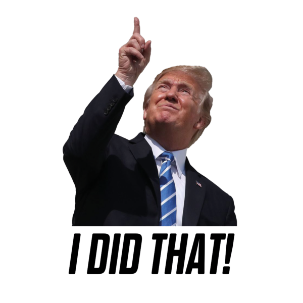 "Trump: I Did That!" Sticker